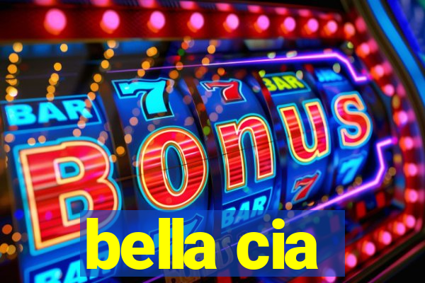 bella cia